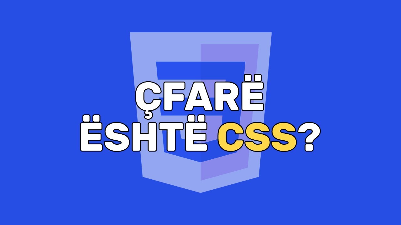 Çfarë është CSS
